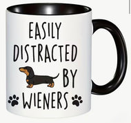"EASILY DISTRACTED BY WIENERS" COFFEE MUG