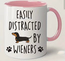 &quot;EASILY DISTRACTED BY WIENERS&quot; COFFEE MUG